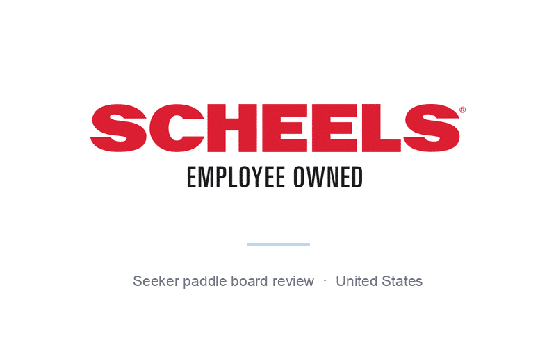 SCHEELS logo, Seeker paddle board review